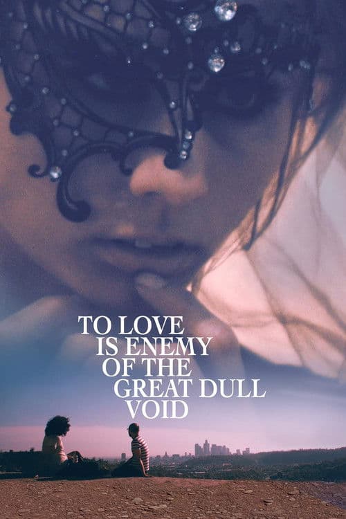To Love Is Enemy of the Great Dull Voidのポスター