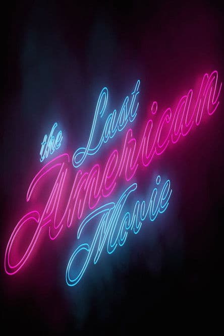 The Last American Movieのポスター