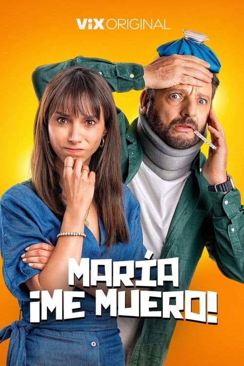 María, ¡Me muero!のポスター