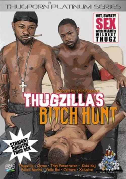 Thugzilla's Bitch Huntのポスター