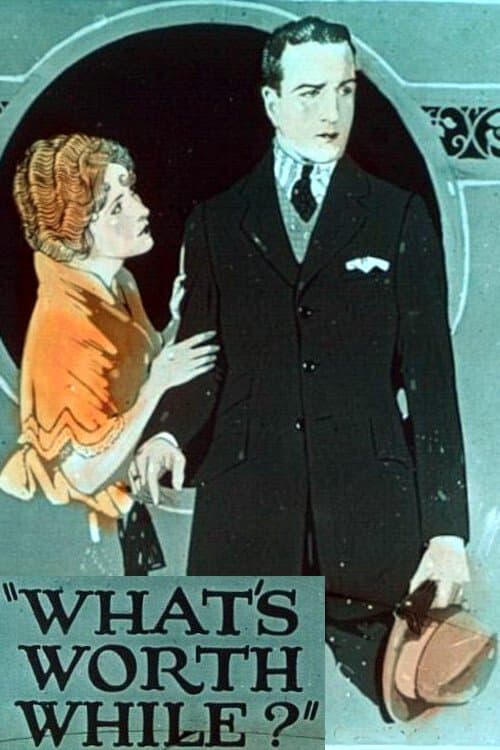 What's Worth While?のポスター