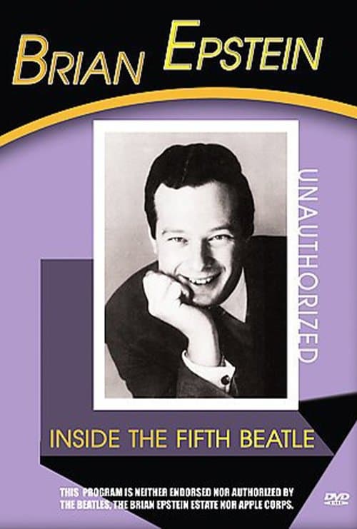Brian Epstein: Inside the Fifth Beatleのポスター