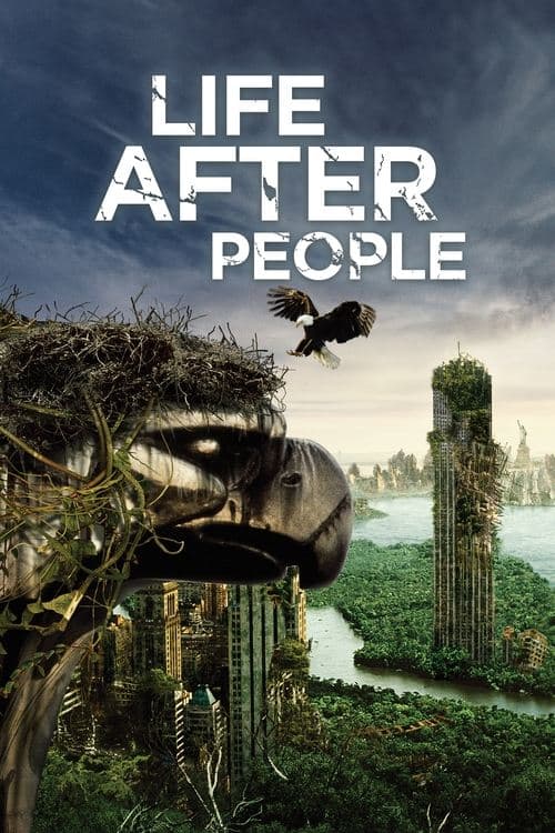 Life After People: The Seriesのポスター