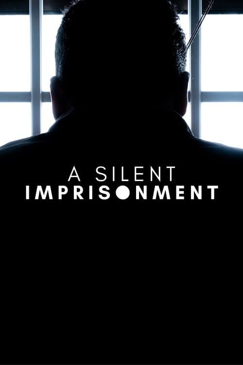 A Silent Imprisonmentのポスター