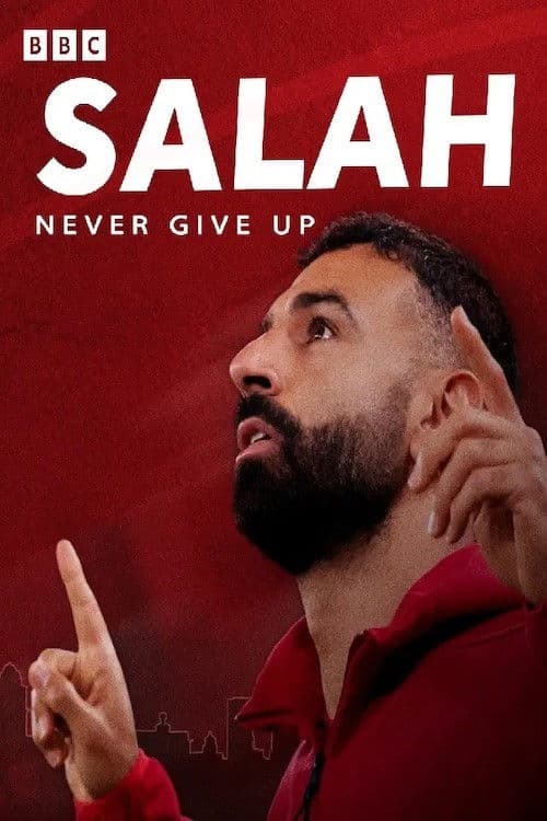 Mo Salah: Never Give Upのポスター