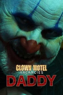 Clown Motel Vacancies 2: Daddyのポスター