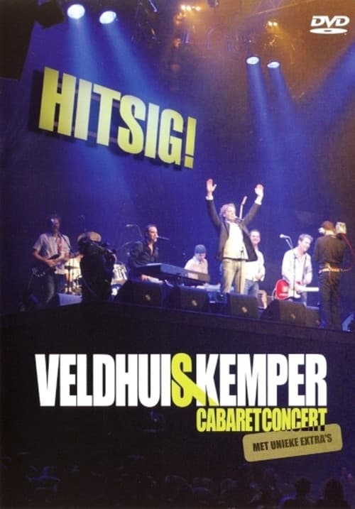 Veldhuis & Kemper: Hitsigのポスター