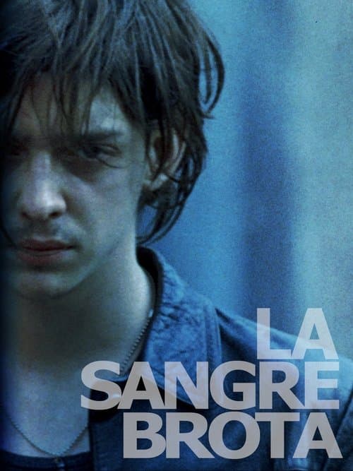 La sangre brotaのポスター