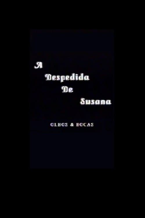 A Despedida de Susana, Olhos e bocasのポスター