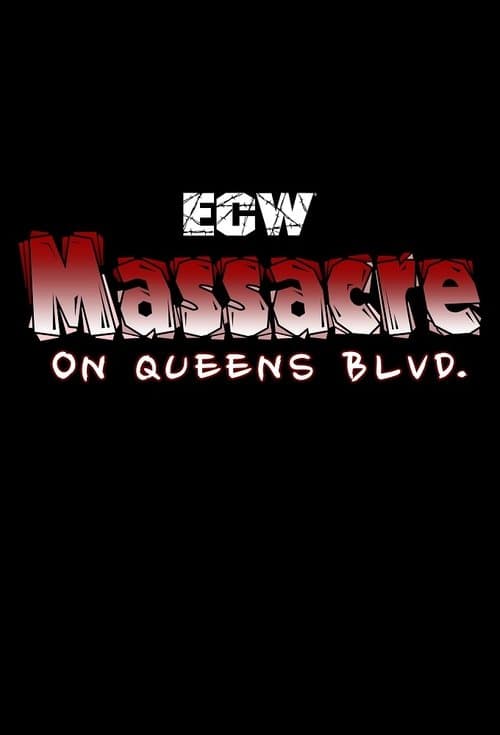 ECW Massacre on Queens Boulevardのポスター