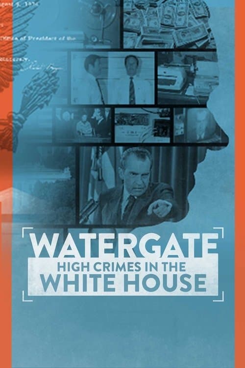 Watergate: High Crimes in the White Houseのポスター