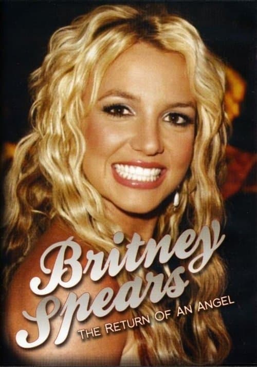 Britney Spears: The Return of an Angelのポスター