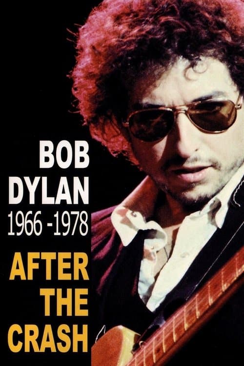 Bob Dylan After the Crash 1966-1978のポスター
