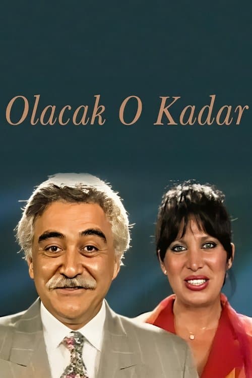 Olacak O Kadarのポスター