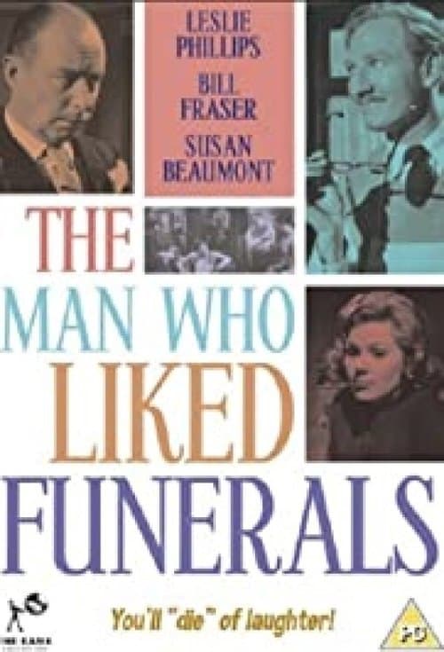 The Man Who Liked Funeralsのポスター