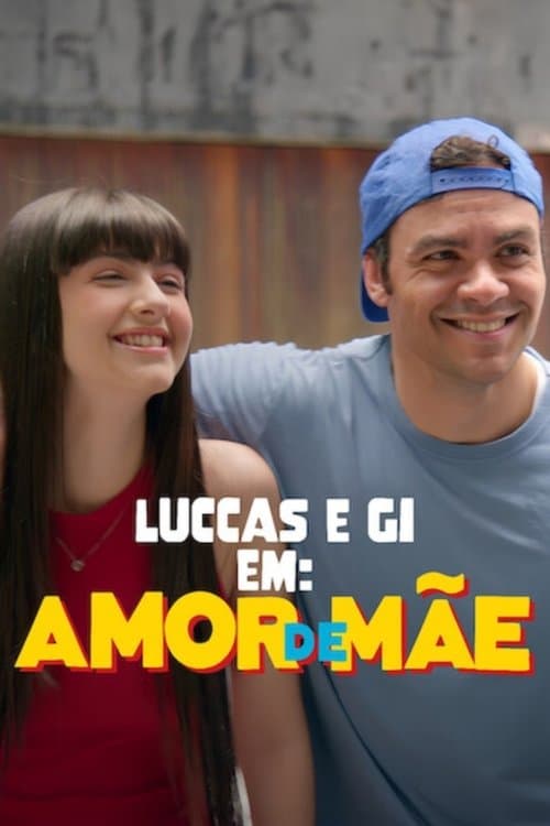 Luccas e Gi em: Amor de Mãeのポスター