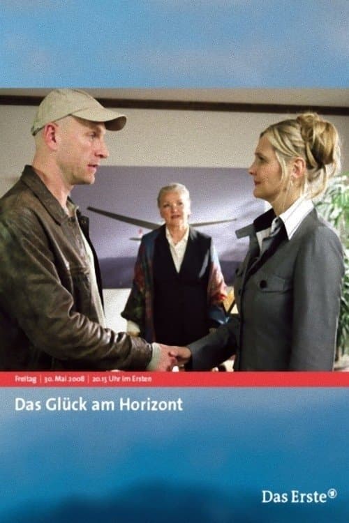 Das Glück am Horizontのポスター