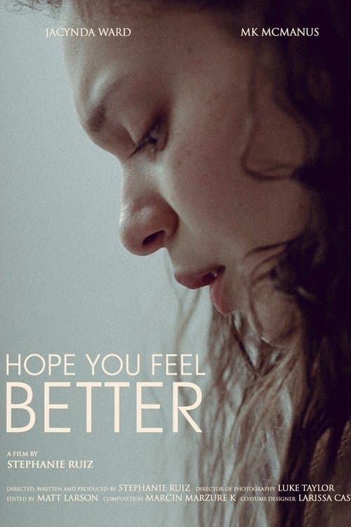 Hope You Feel Betterのポスター