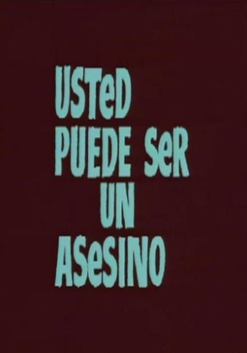 Usted puede ser un asesinoのポスター