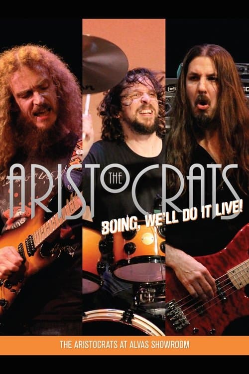 The Aristocrats - Boing, We'll Do It Live!のポスター