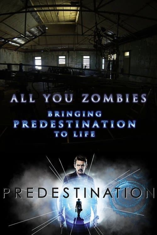 All You Zombies: Bringing 'Predestination' to Lifeのポスター