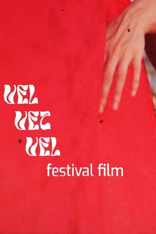Vel Vet Vel_festivalski filmのポスター