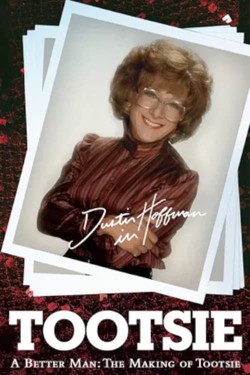 A Better Man: The Making of 'Tootsie'のポスター