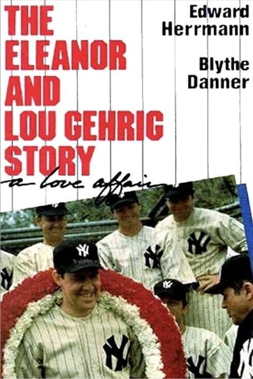 A Love Affair: The Eleanor and Lou Gehrig Storyのポスター