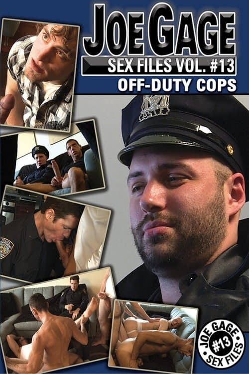 Joe Gage Sex Files Vol. 13: Off-Duty Copsのポスター