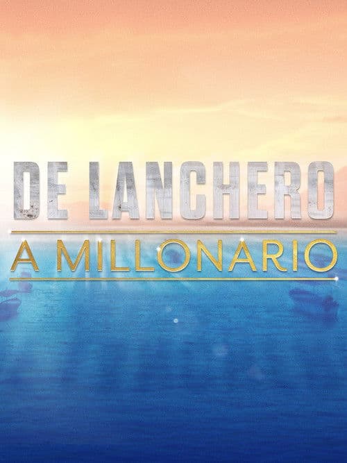 De lanchero a millonarioのポスター