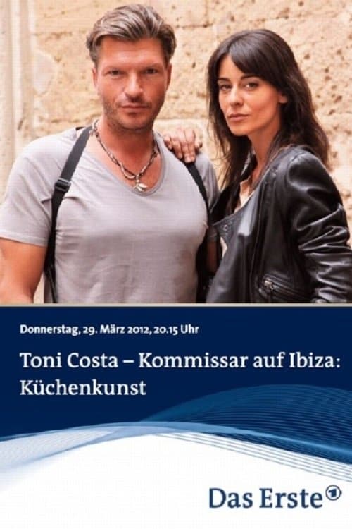 Toni Costa - Kommissar auf Ibiza: Küchenkunstのポスター