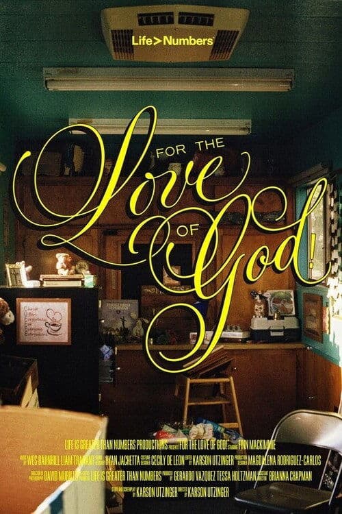 For the Love of God!のポスター