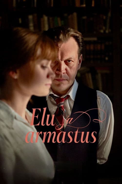 Elu ja armastusのポスター
