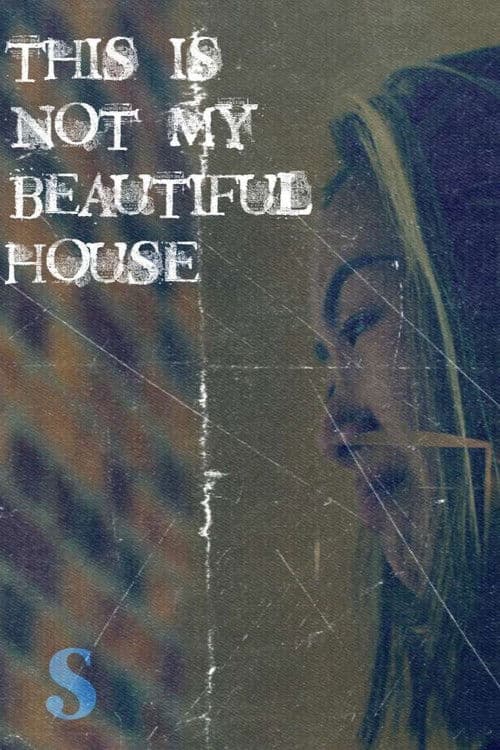 This Is Not My Beautiful Houseのポスター
