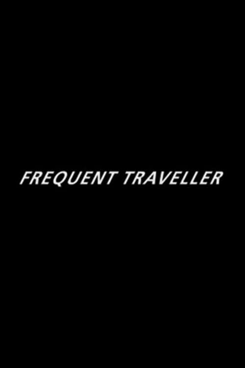 Frequent Travellerのポスター