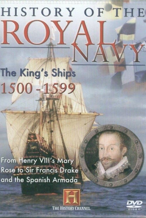 History of the Royal Navy: The King's Ships 1500-1599のポスター