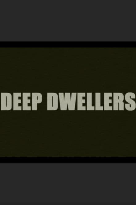 Deep Dwellersのポスター