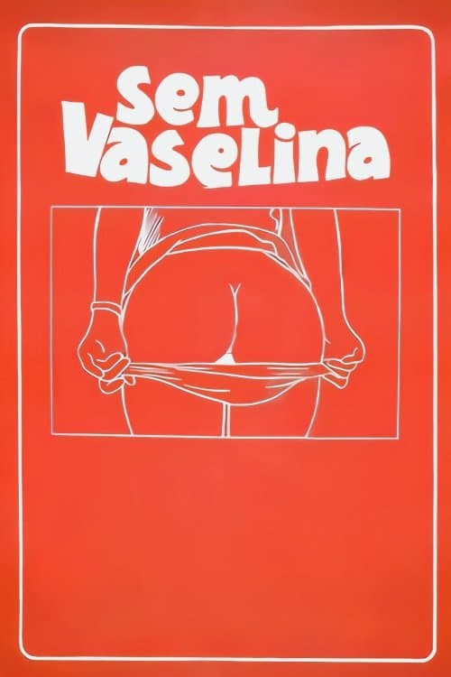 Sem Vaselinaのポスター