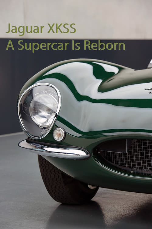 Jaguar XKSS - A Supercar Is Rebornのポスター