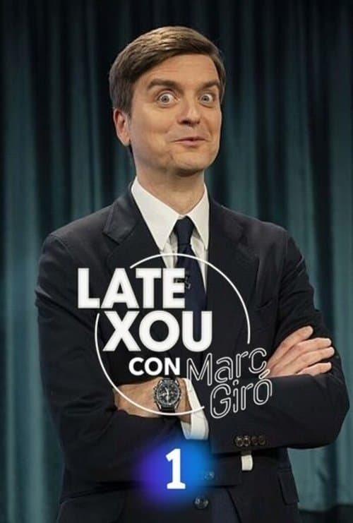 Late Xou con Marc Giróのポスター