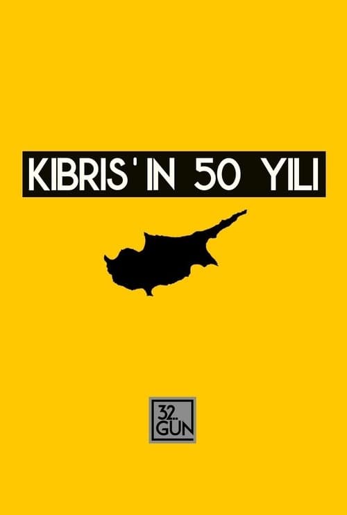 Kıbrıs'ın 50 Yılıのポスター