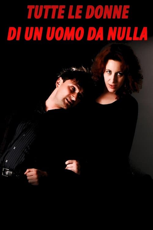 Tutte le donne di un uomo da nullaのポスター