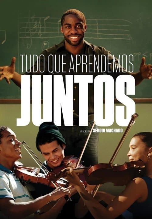 Tudo Que Aprendemos Juntosのポスター