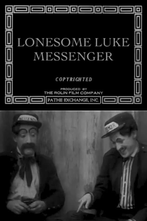 Lonesome Luke, Messengerのポスター