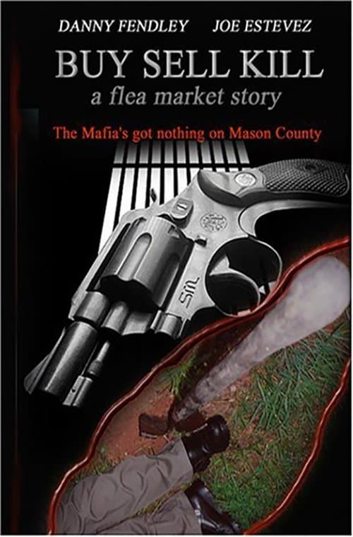 Buy Sell Kill: A Flea Market Storyのポスター