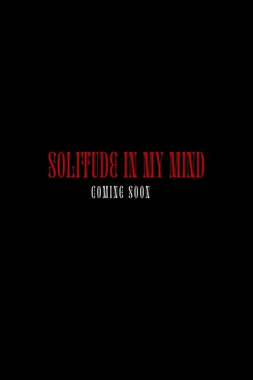 Solitude in my Mindのポスター