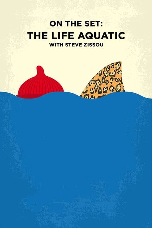 On the Set: 'The Life Aquatic with Steve Zissou'のポスター