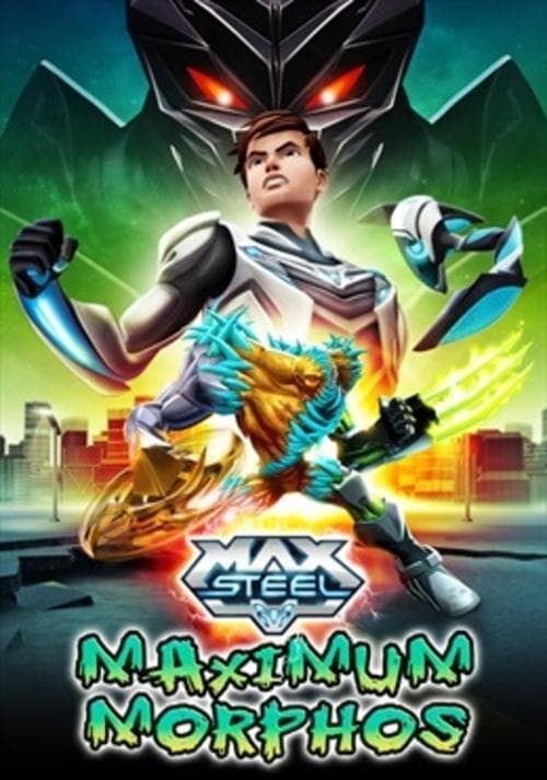Max Steel Maximum Morphosのポスター