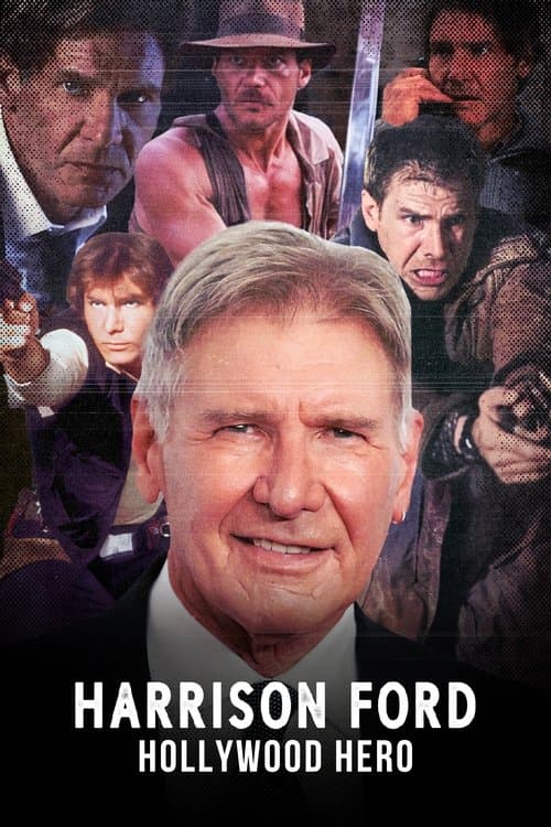 Harrison Ford: Hollywood Heroのポスター