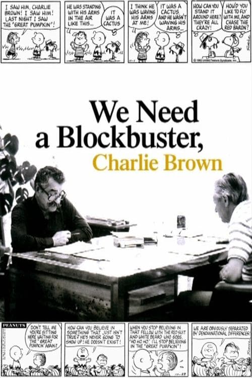 We Need a Blockbuster, Charlie Brownのポスター